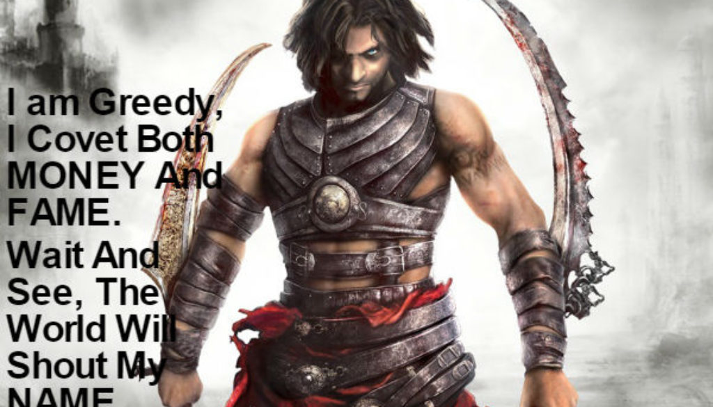 I Covet Both Money And Fame QUOTATION