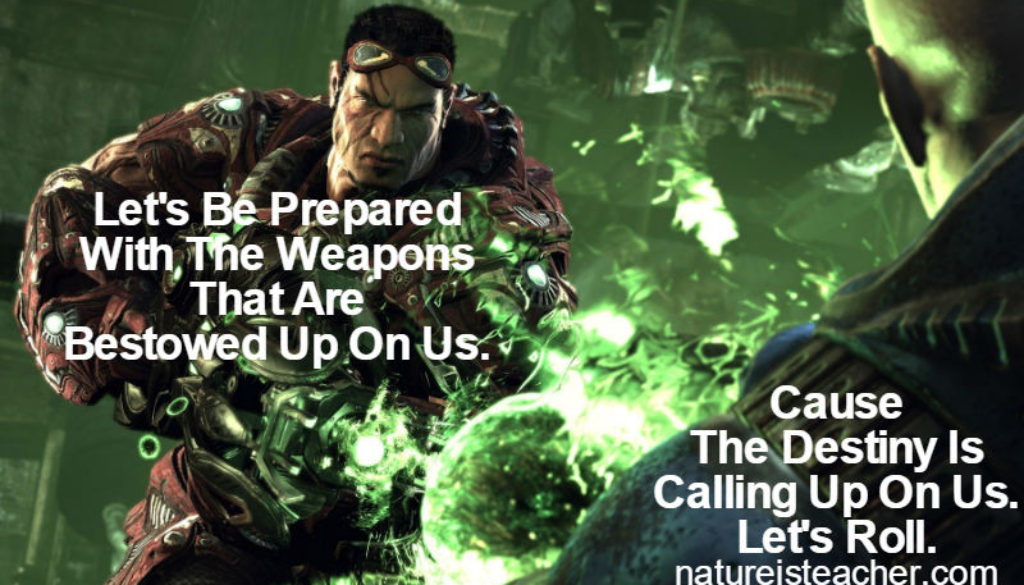 Be Prepared With Your Weapons QUOTATION