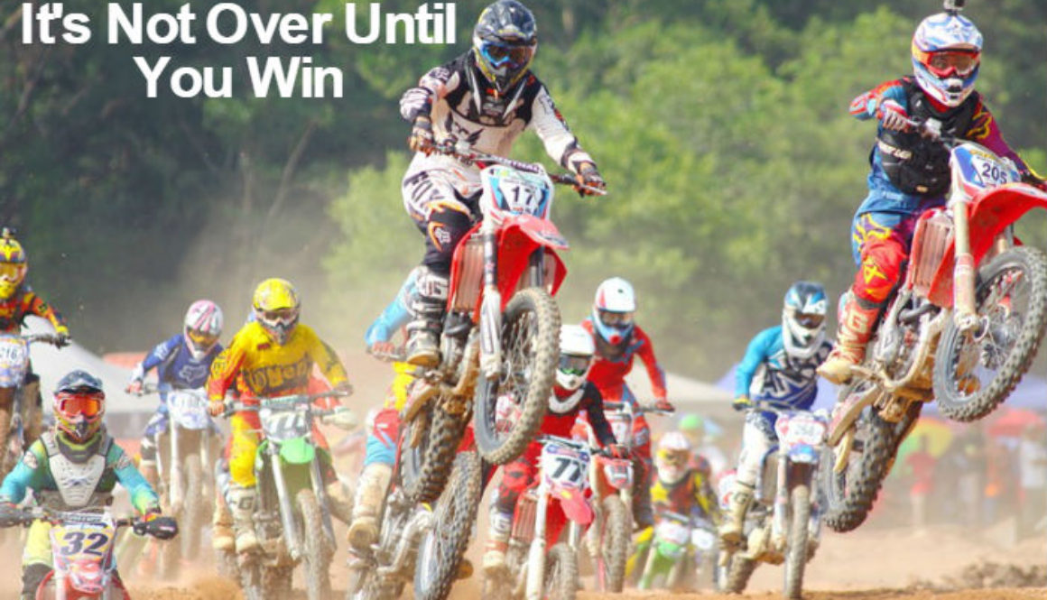 It's Not Over Until You Win QUOTATION